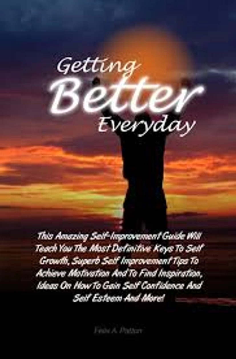 Getting Better Everyday eBook by Felix A. Patton - EPUB | Rakuten Kobo  United States